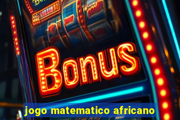 jogo matematico africano